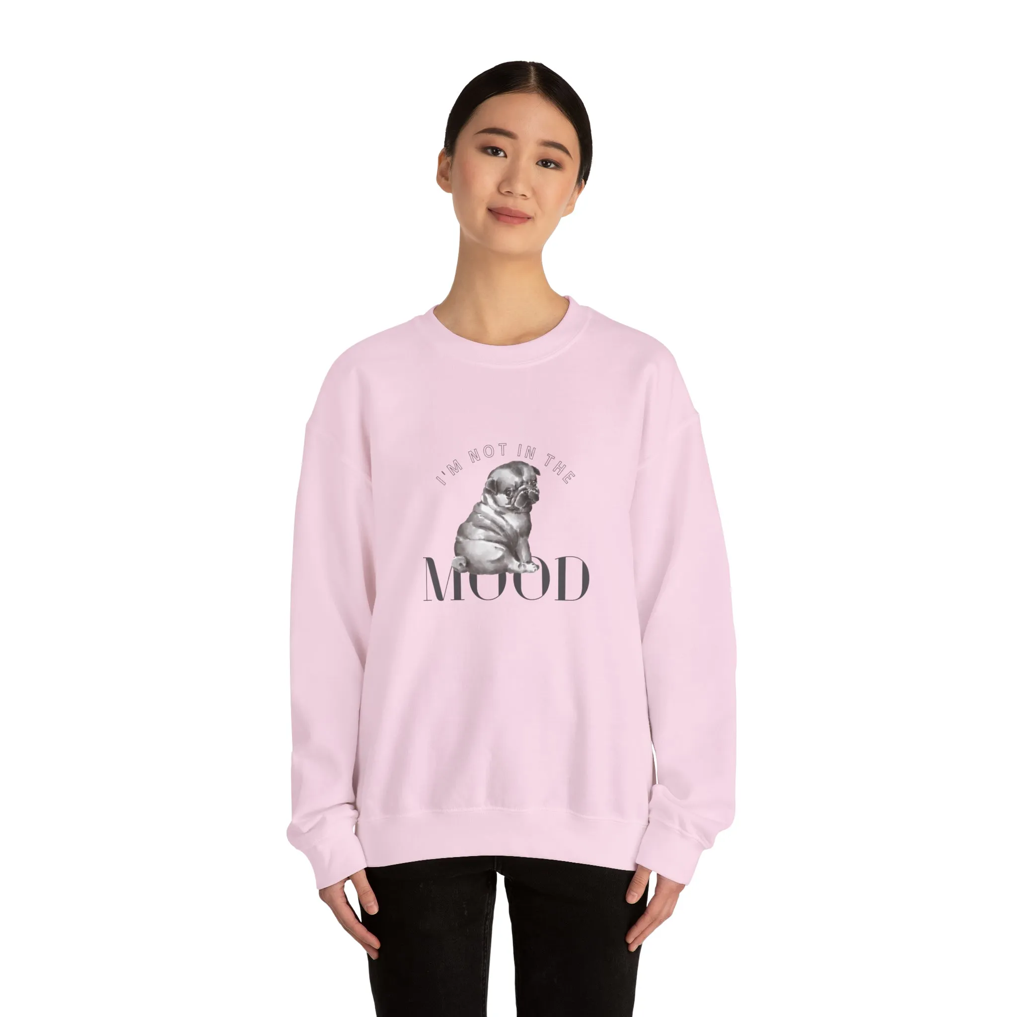 I'm Not In The Mood Pug Women's Crewneck Sweatshirt